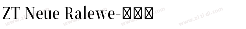 ZT Neue Ralewe字体转换